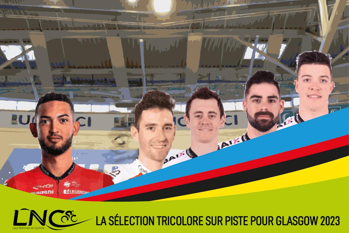 la-selection-des-tricolores-pour-les-mondiaux-sur-piste-de-glasgow-edited